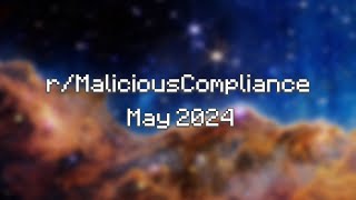 r/MaliciousCompliance - Reddit Stories (May 2024)