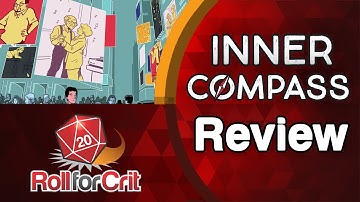 Inner Compass Review | Roll For Crit