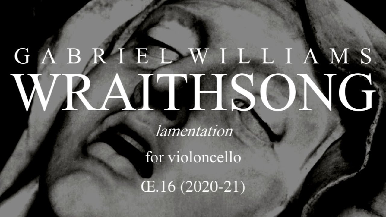 Œ.16 Wraithsong (Anastasia Kutznetsoval) - Gabriel Williams