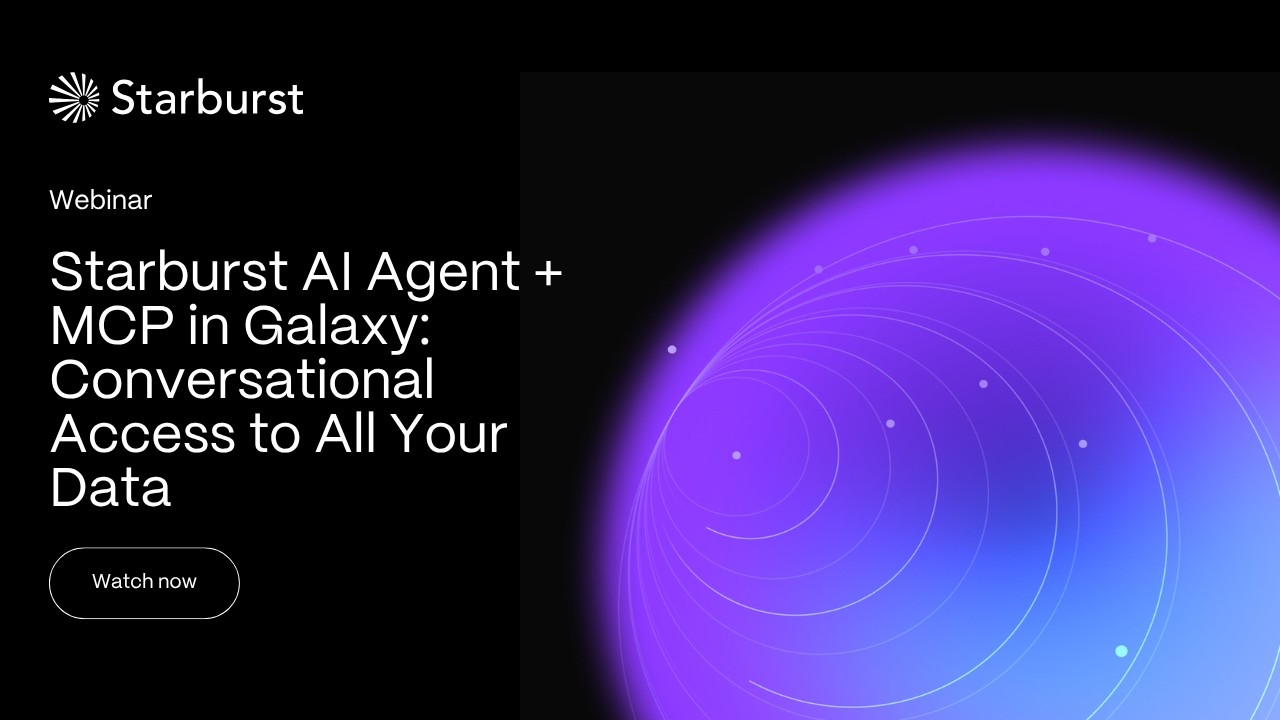 Starburst AI Agent + MCP in Galaxy: Conversational Access to All Your Data