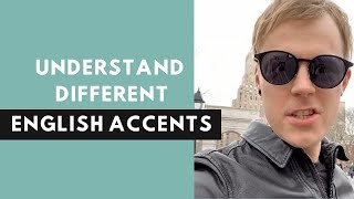 How to understand different English accents?