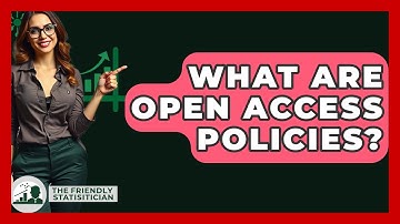 What Are Open Access Policies? - The Friendly Statistician