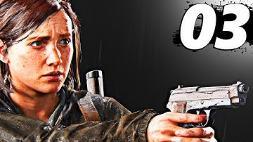 THE LAST OF US 2 - Gameplay Walkthrough Part 3 | Hard Difficulty
