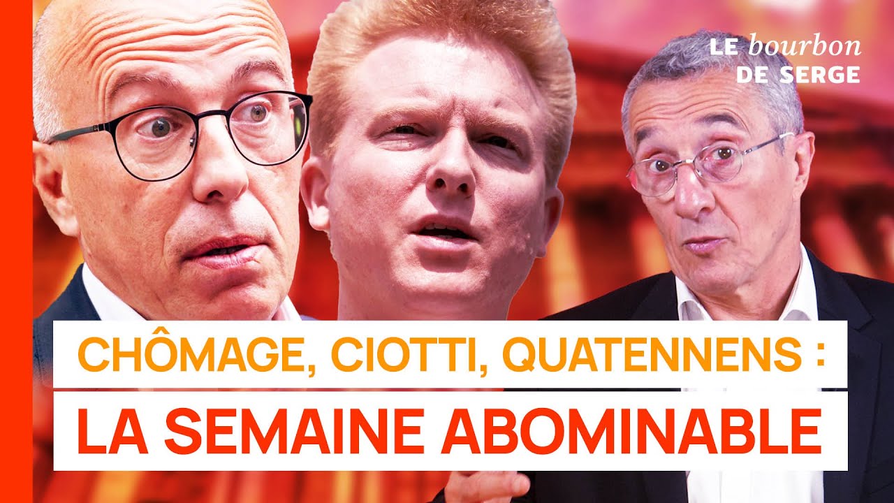 CHÔMAGE, CIOTTI, QUATENNENS : la semaine abominable