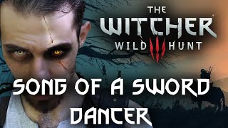 THE WITCHER [3\/3] Song of A Sword Dancer - Witcher Cover