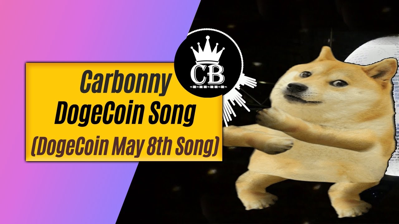 Carbonny - DogeCoin Song