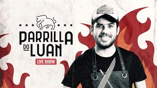LIVE - PARRILLA DO LUAN ESTILIZADO - COMPLETA / SÓ AS MÚSICAS