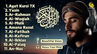 Relaxing Quran Recitation |  Ayat Kursi 7X,Surah Yasin, Rahman ,Al Mulk,Waqiah,Ikhlas,Falaq,An Nas