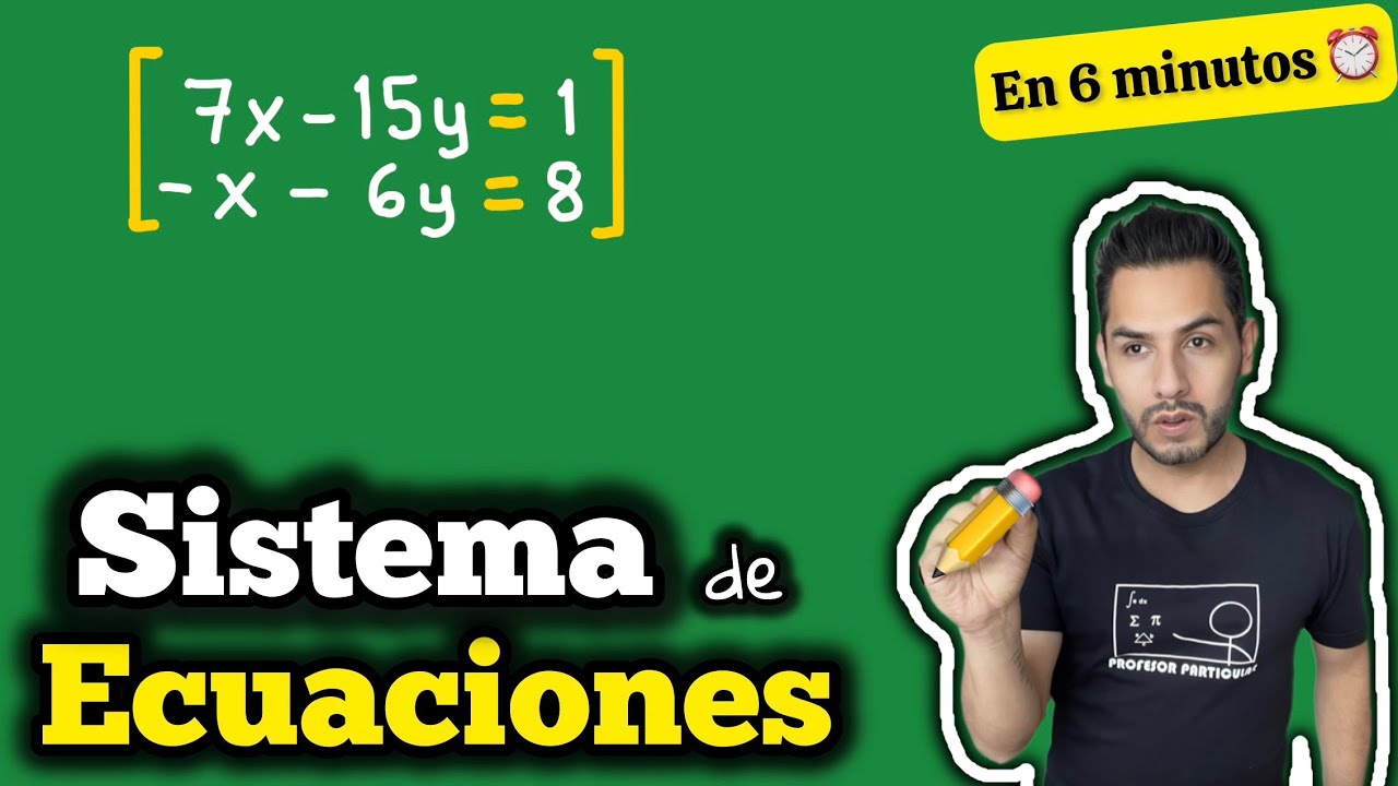 ✅​Resuelve SISTEMAS de ECUACIONES [𝐄𝐱𝐩𝐥𝐢𝐜𝐚𝐝𝐨 𝐞𝐧 𝟔 𝐦𝐢𝐧𝐮𝐭𝐨𝐬 👌​​⏰​] Álgebra básica