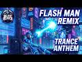 This Flash Man Trance Remix is INSANE
