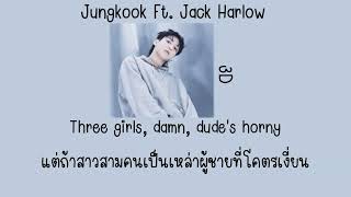 3D - Jungkook of BTS FT. Jack Harlow - แปลไทย