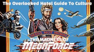 Deeds Not Words: The Madness of Megaforce