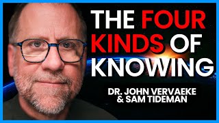 Four Kinds of Knowing and Personality, Formal Cause, and Purpose with Sam Tideman