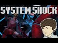 System Shock - The Greatest Video Game Ever