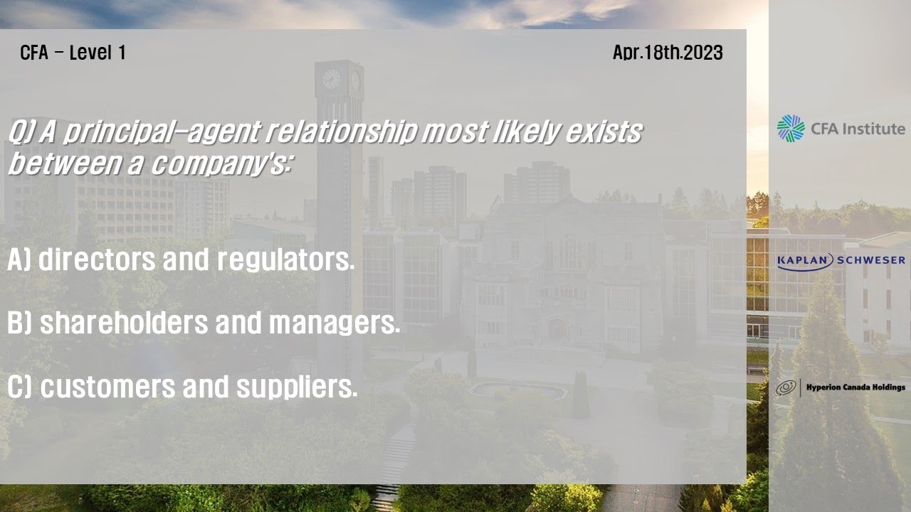 [CFA LV1] 2023년 4월 18일, 연습문제 해설 ﻿﻿Q) A principal-agent relationship ...