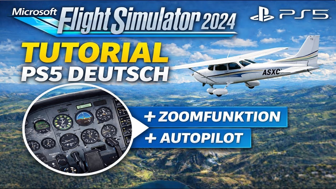 Microsoft Flight Simulator 2024 Tutorial PS5 Deutsch (Zoomfunktion + Autopilot)