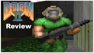 DOOM II Is Bigger... But Is It Better