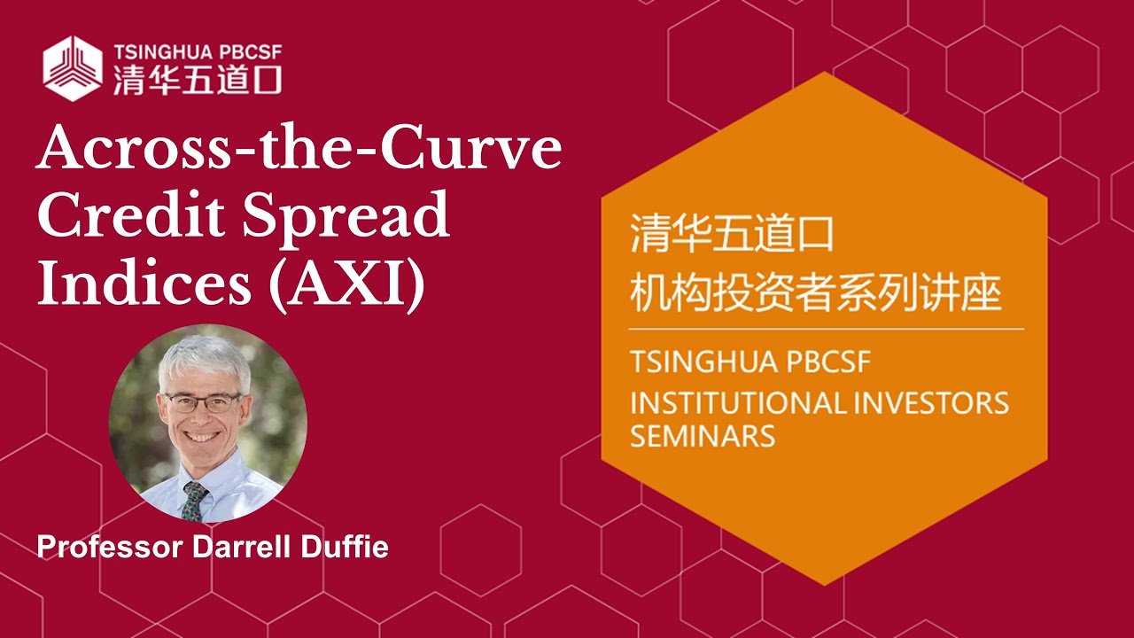 Across-the-Curve Credit Spread Indices - Darrell Duffie | PBC School of Finance, Tsinghua University