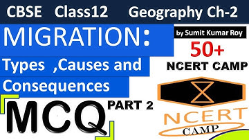 MCQ  MIGRATION Types causes and consequences PART 2  | class 12 geography book 2 chapter 2 mcq