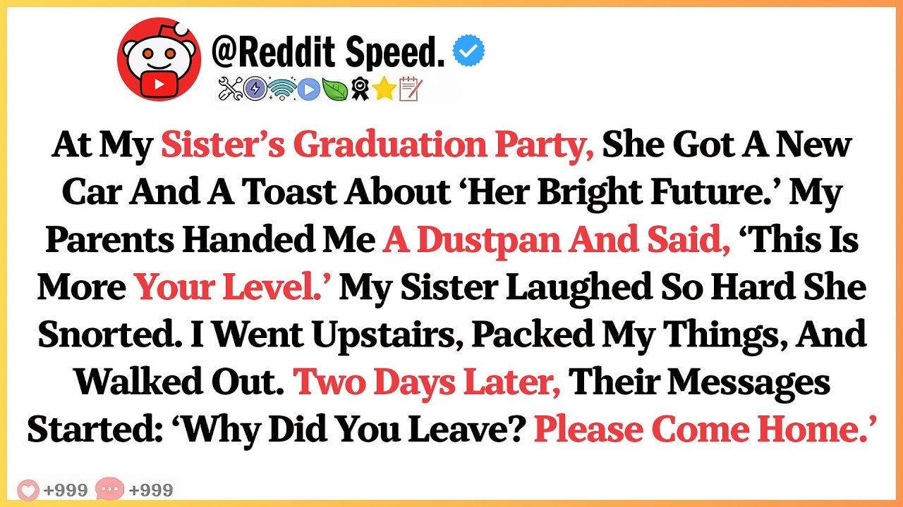 At My Sister’s Graduation Party, She Got A New Car And A Toast About ‘Her Bright Future.’