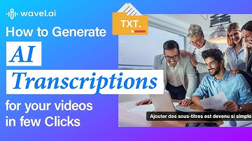 How to Transcribe Audio to Text - Automatic Audio Transcription | Wavel AI