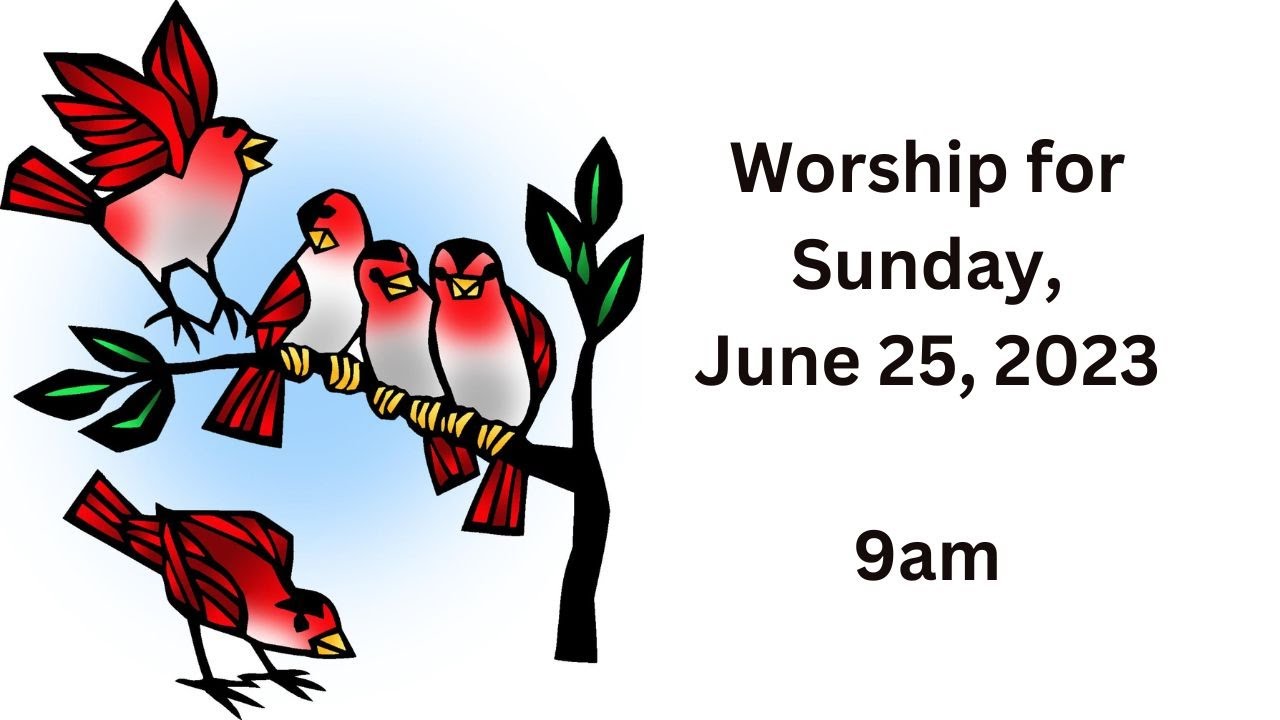 Worship for Sunday June 25, 2023 YouTube