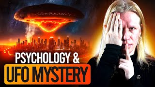 The Mysterious Psychology Behind UFOs UNVEILED | Are They REAL?