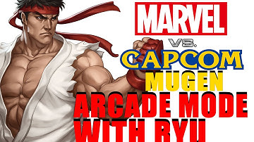 Marvel vs Capcom Mugen: w/ Ryu Arcade Mode