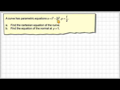 Finding the cartesian equation and normal with parametric equations