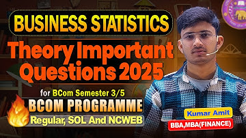 Important Theory Questions Business Statistics 2025 | BCom Sem 3, Dec Exam | DU Regular/SOL/NCWEB