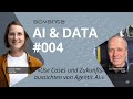 AI &amp; Data Podcast: Use Cases und Zukunftsaussichten von Agentic AI