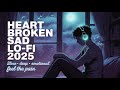 Heart Broken Sad Lo-fi 2025 | Bollywood New Song | Music studio🎵