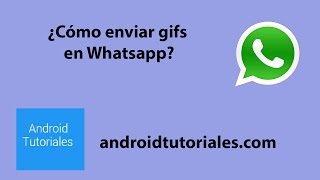 ¿Cómo enviar gifs en Whatsapp? screenshot 1