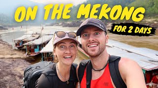 THE BUDGET MEKONG CRUISE | 2 Days on a Slow Boat | LAOS to THAILAND