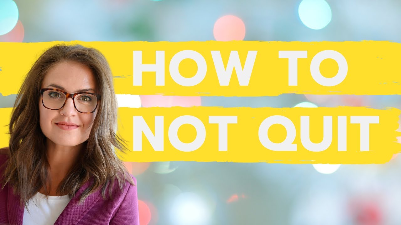 How to Not Quit - The Science of Grit and Resilience