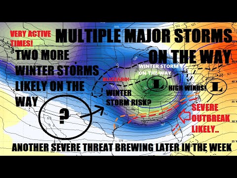 Multiple Major storms on the way! Dangerous severe risk. Blizzard ...