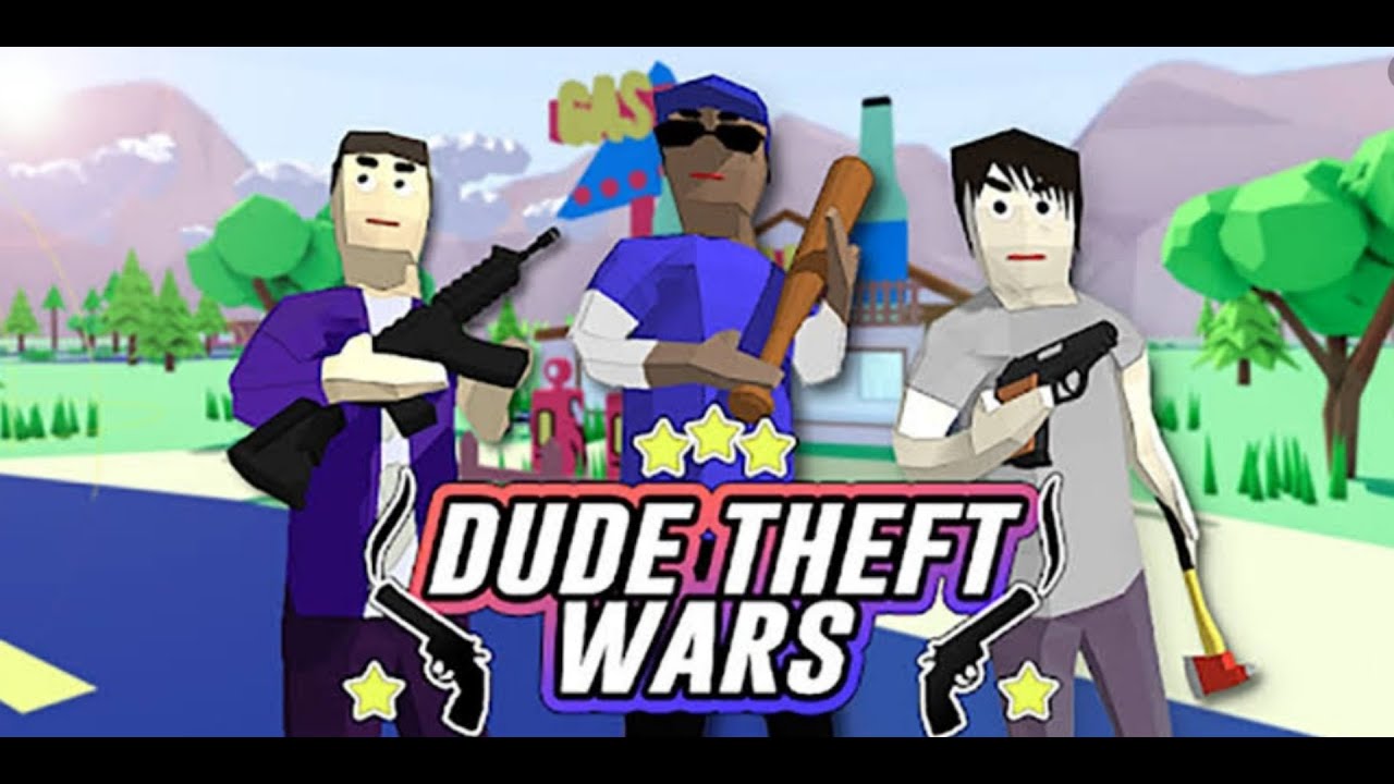 Взломанные игры dude. Dude Theft Wars. Игра крутые чуваки. Дуде Зефт ВАРС. Dude Theft Wars игрушки.