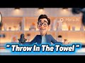 "Throw In The Towel" | Learn English Idioms with Examples