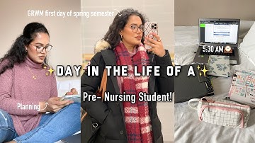 DAY IN THE LIFE OF A PRE NURSING STUDENT | GRWM FIRST DAY OF SPRING SEMESTER | 5:30AM☀️💫