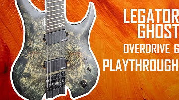 LEGATOR GHOST OVERDRIVE 6 | DEMO | MINIMAL TALKING | MULTIPLE RIFFS, MULTIPLE TONES | SJSS