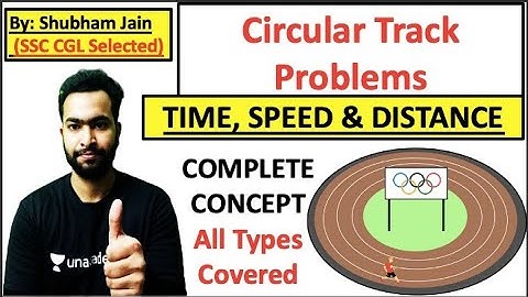RACE QUESTIONS in Circular Ground | Time, Speed and Distance | Shubham Jain | RBE