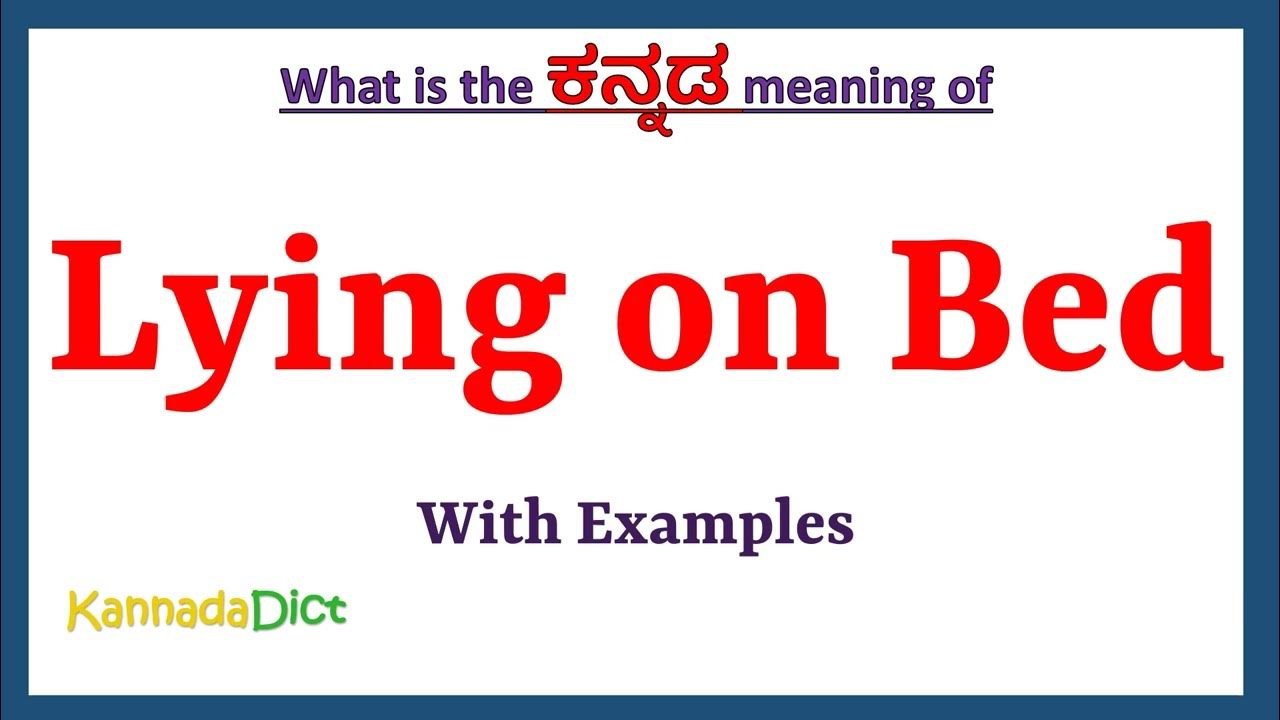 Lying On Bed Meaning In Kannada Lying On Bed In Kannada Lying On lying-on-bed-meaning-in-kannada-lying-on-bed-in-kannada-lying-on