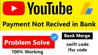 Adsense payment not received in bank account | Youtube payment not received | problem solved 