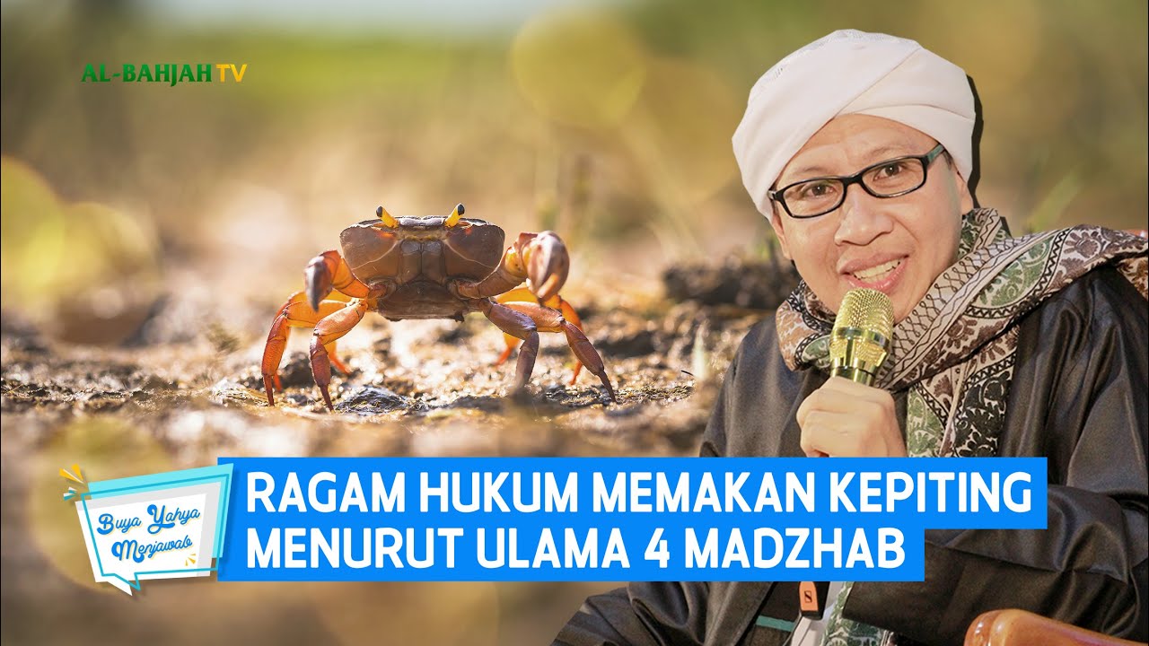 Ragam Hukum Memakan Kepiting Menurut Ulama 4 Madzhab | Buya Yahya Menjawab