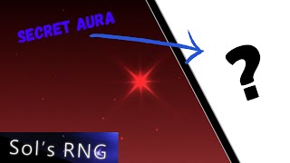 Secret Aura from Dev | Sol's RNG