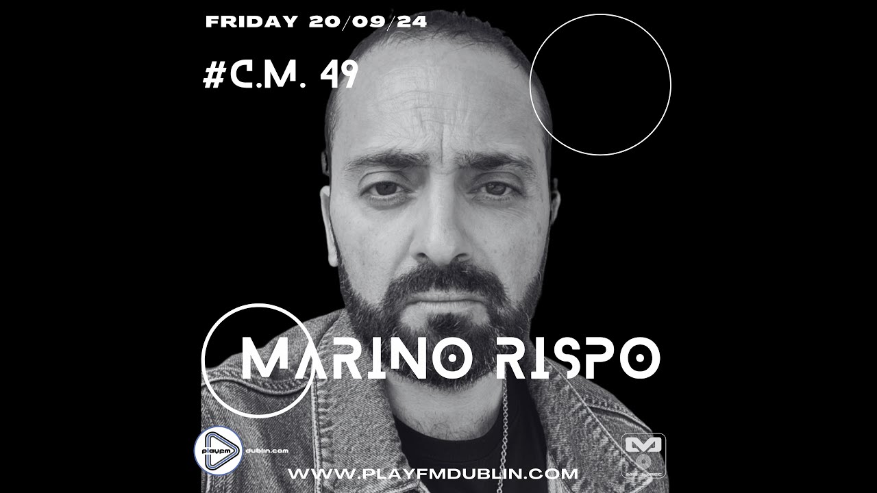 Casa Misolarec N49 Special Guest Marino Rispo @PlayFmDublin.com
