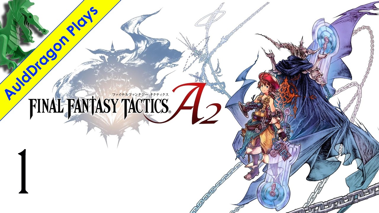 Final Fantasy Tactics A2: The Grimoire of the Rift — Part 1 - Schools ...
