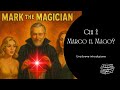 Chi è Marco il Mago? Una breve introduzione