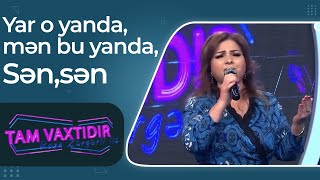 Almaz Orucova - Yar o yanda, mən bu yanda, Sən,sən - Canlı İfa - Tam vaxtıdır