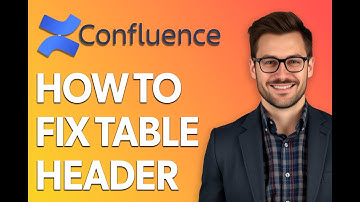How To Fix Table Header On Confluence [Quick Tutorial]